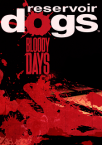 Reservoir Dogs: Bloody Days